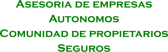 Asesoria de empresas Autonomos Comunidad de propietarios Seguros